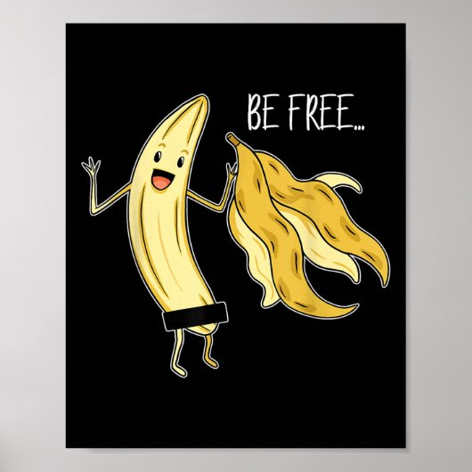 Poster Soyez Libre Funny Banana Graphique Fruit Lover Lib (Devant)
