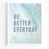Poster Soyez meilleurs tous les jours : Marble Motivation