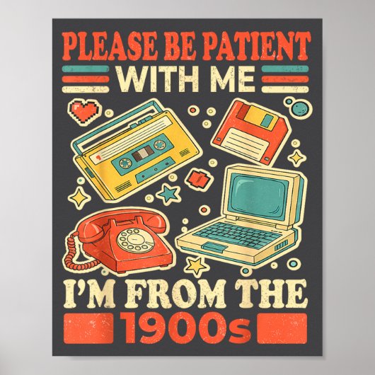 Poster Soyez patient avec moi, je suis des années 1900 (Devant)