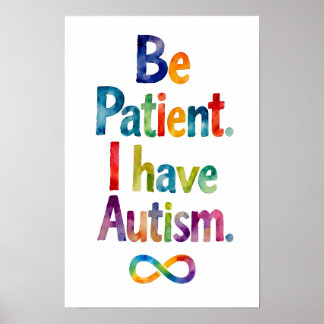 Poster Soyez Patient J'Ai L'Autisme | Aquarelle Rainbow T