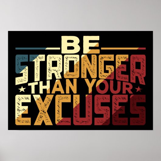 Poster Soyez Plus Fort Que Vos Excuses (Devant)
