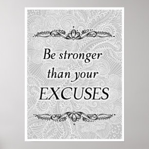 Poster Soyez plus fort que vos excuses - Citation positiv