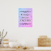 Poster Soyez plus fort que vos excuses - Citation positiv (Cuisine)