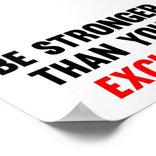 Poster Soyez Plus Forte Que Vos Excuses (Coin)