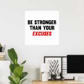 Poster Soyez Plus Forte Que Vos Excuses (Bureau à domicile)