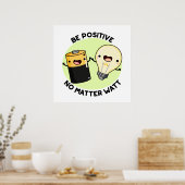 Poster Soyez Positif Peu Importe Watt Funny Science Pun (Cuisine)