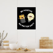 Poster Soyez Positif Peu Importe Watt Science Pun Dark BG (Cuisine)