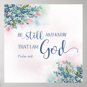Poster Soyez toujours et sachez que je suis Dieu, Ps 46:1