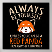 Poster Soyez Toujours Un Panda Rouge Cute Animaux Pandas  (Devant)