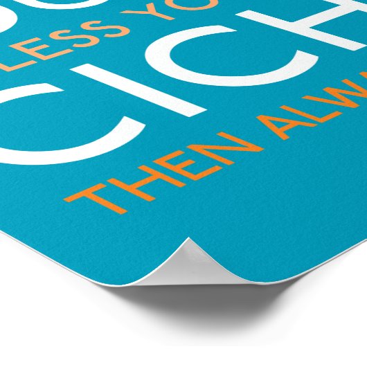 Poster Soyez Toujours Vous-Même À Moins De Pouvoir Être U (Coin)