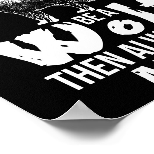 Poster Soyez Toujours Vous-Même Sauf Quand Peut Être Un L (Coin)