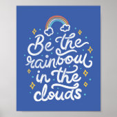 Poster Soyez un arc-en-ciel dans les nuages (Devant)
