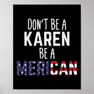 Poster Soyez une Karen, soyez une Américaine drôle 4 juil