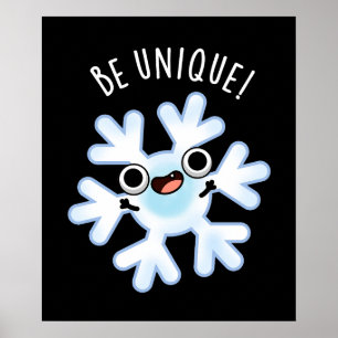 Poster Soyez unique Funny Snowflake Pun Dark BG