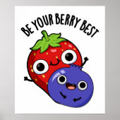 Poster Soyez Votre Berry Meilleur Amusant Pun Fruit (Devant)
