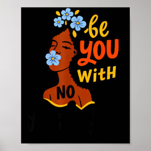Poster Soyez vous sans excuses femme noire art positif 