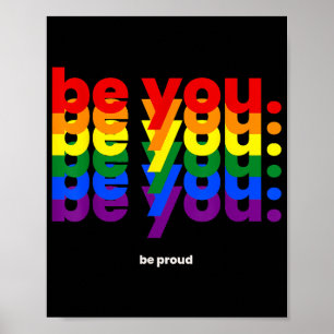 Poster Soyez vous soyez fier LGBTQ Fierté Arc-en-ciel Les