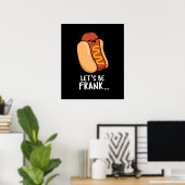 Poster Soyons Frank Funny Frankfurter Pun Dark BG (Bureau à domicile)