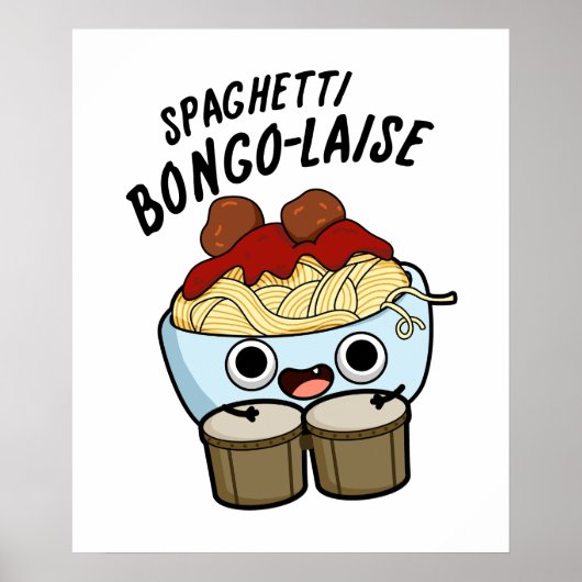 Poster Spaghetti Bongolaise Funky Food Pun (Devant)