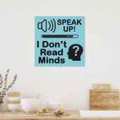 Poster Speak Up – I Don’t Read Minds Funny Communication (Cuisine)