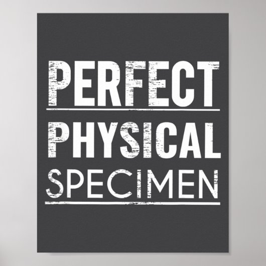 Poster Spécimen Physique Parfait Citation Drôle Cadeau (Devant)