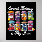 Poster Speech Therapy Is My Jam Speech Language Pathologi (Devant)