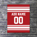 Poster Sports Jersey with Your Name and Number<br><div class="desc">Red and White colors — If you are a Fantasy Football Team owner,  make your own products and show off to your friends ! Or - Do you play High School Football and want a memento ? This jersey design is perfect for anyone playing sports.</div>