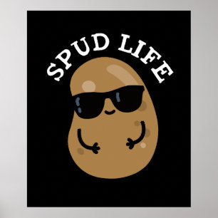 Poster Spud Life Funny Potato Pun Dark BG