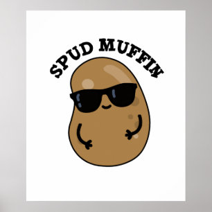 Poster Spud Muffin Cute Potato Pun