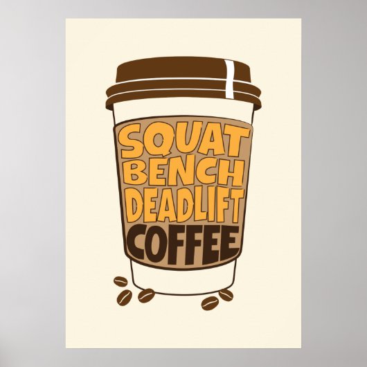 Poster Squat Bench Deadlift and Coffee (Devant)