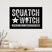 Poster Squatch Watch (pour la nuit) Je crois. (Cuisine)