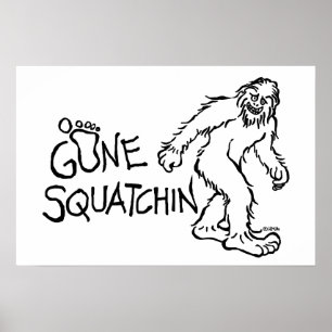 Poster Squatchin allé