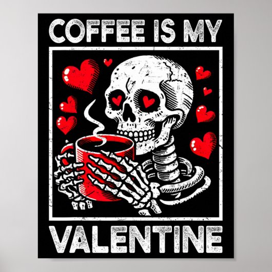 Poster Squelette de la Saint-Valentin Le café est mon Val (Devant)