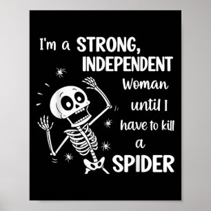 Poster Squelette Je suis une femme forte et indépendante 