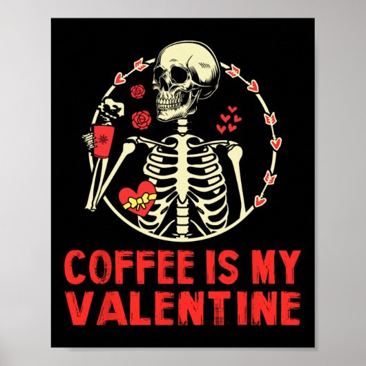 Poster Squelette Le café est mon Valentin drôle Saint-Val (Devant)