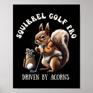 Poster Squirrel Golf Pro propulsé par Acorns Golfing