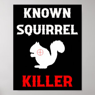 Poster Squirrel Killer Funny Chasse