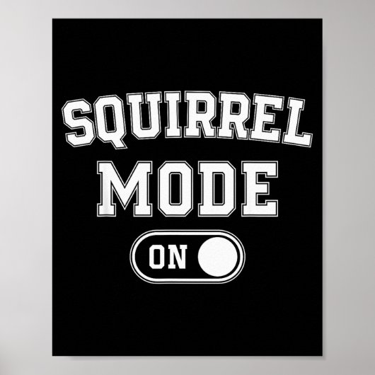 Poster Squirrel Mode On Costume Funny Nut Gatherer Gift A (Devant)