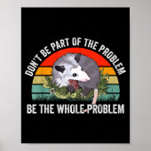 Poster Ssum Don't Be Part Of The Problem Be The Whole Pro (Devant)