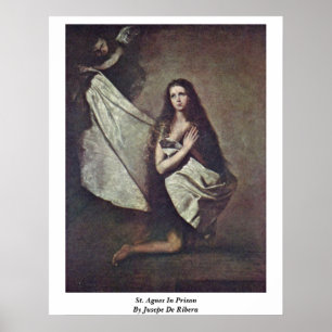 Poster St. Agnes In Prison By Jusepe De Ribera