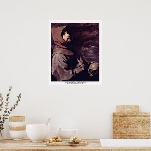Poster St. Francis Méditant Avec Crâne (Cuisine)