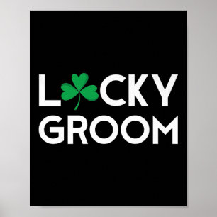 Poster St Pattys Patricks Day Groom To Be Bachelor Party