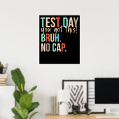Poster Staar State Testing Day You Got This Bruh No Cap (Bureau à domicile)