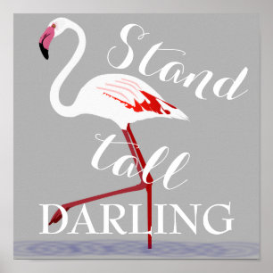 Poster Stand tall chéri citer flamingo inspiration