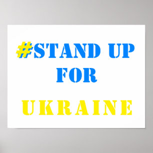 Poster # Stand Up For Ukraine - Freedom - Ukrainian Flag 
