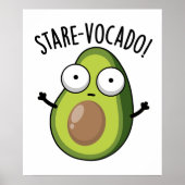 Poster Stare-vocado Funny Avocado Pun (Devant)