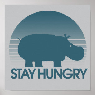 Poster Stay Hungry Inspiration