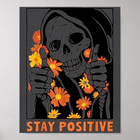 Poster Stay Sitive Skeleton Halloween Motivational Funny (Devant)