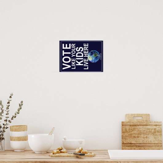 Poster - Stem zoals uw Kinderen hier wonen (Keuken)
