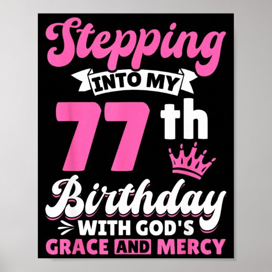 Poster Stepng Into My 77th Birthday With Gods Grace And M (Devant)